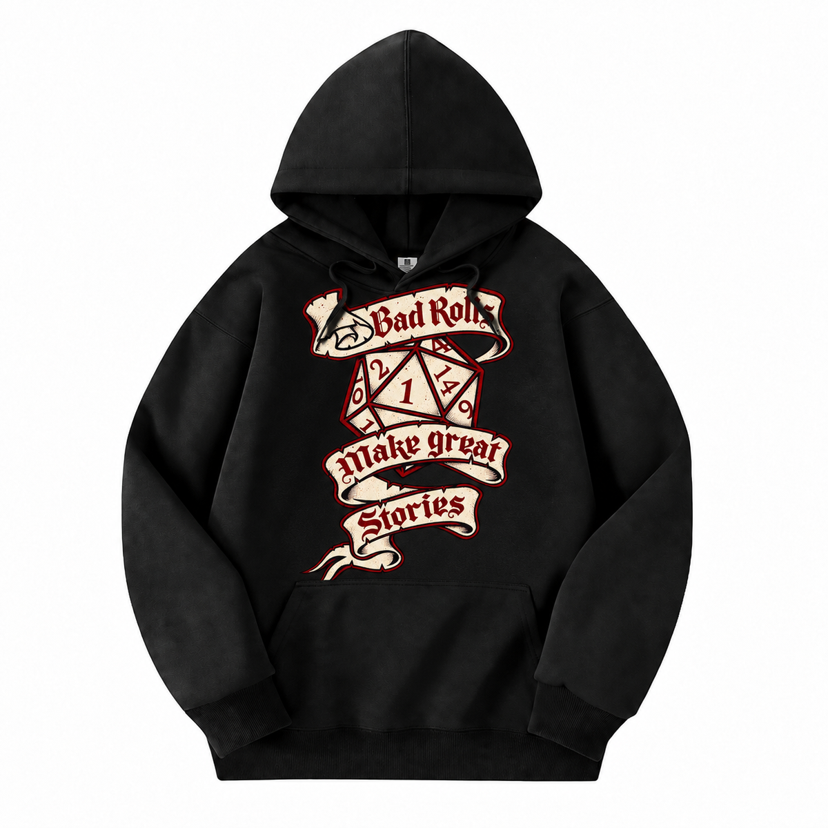 Bad Rolls Make Great Stories black D&D hoodie front view