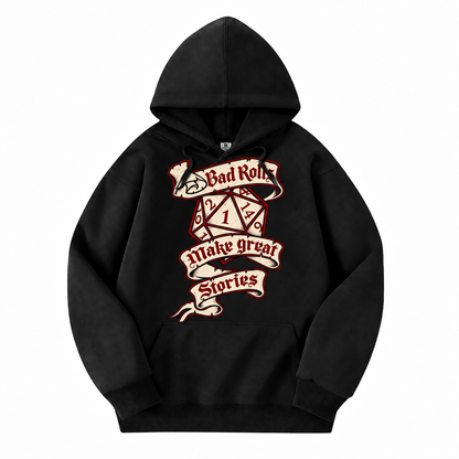 Bad Rolls Make Great Stories black D&D hoodie front view