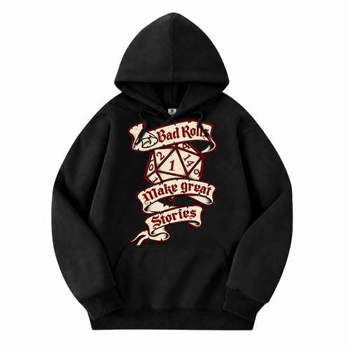 Bad Rolls Make Great Stories black D&D hoodie front view