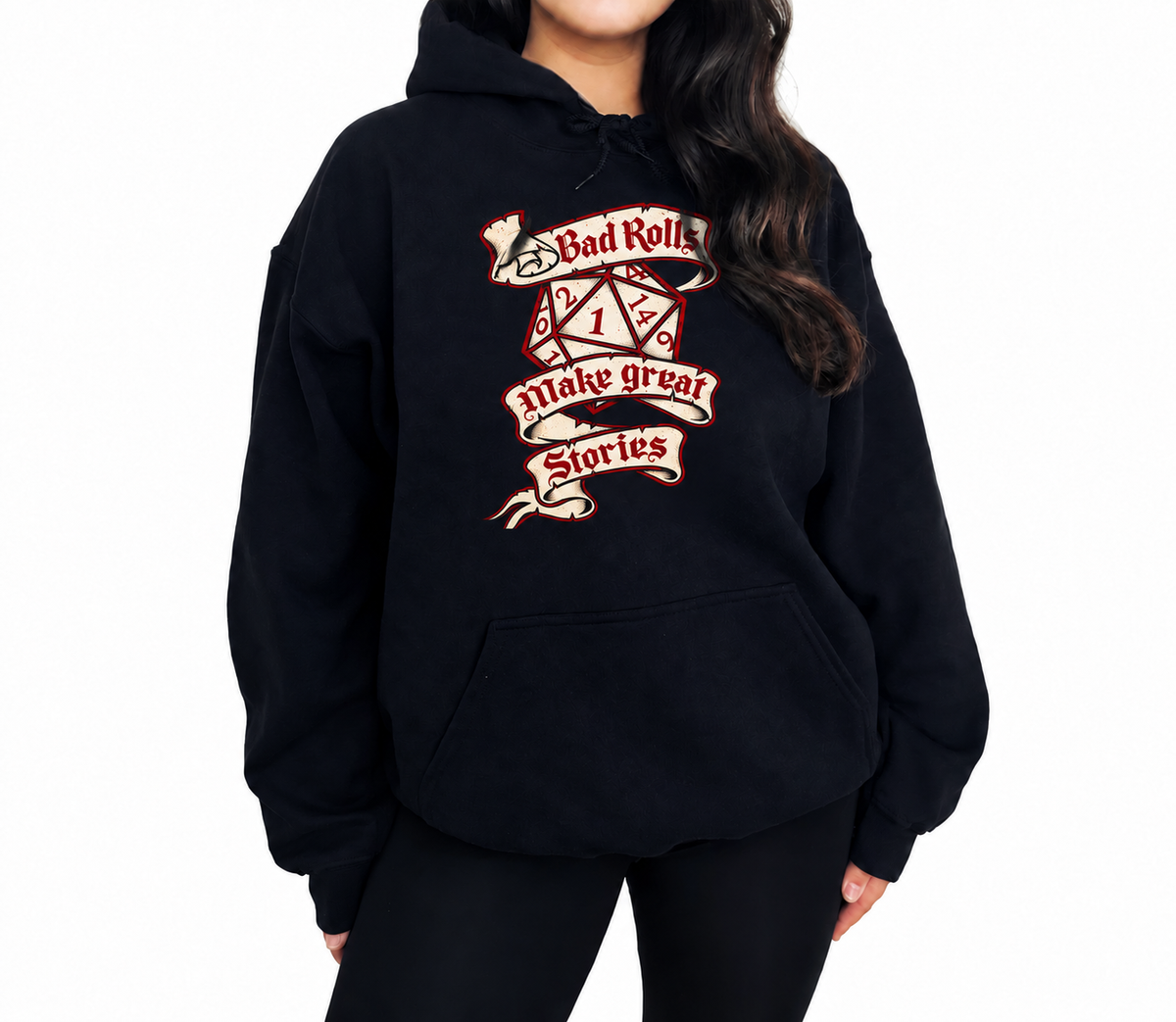 Female model wearing Bad Rolls Make Great Stories black D&D hoodie
