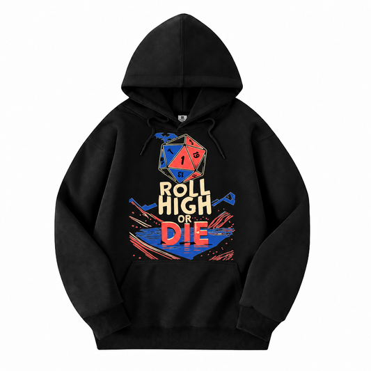Roll High or Die black D&D hoodie front view