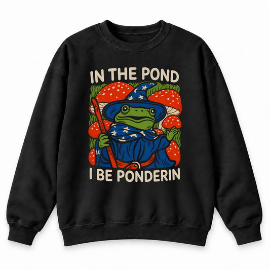 In the Pond I Be Ponderin’ black DnD sweatshirt front product view