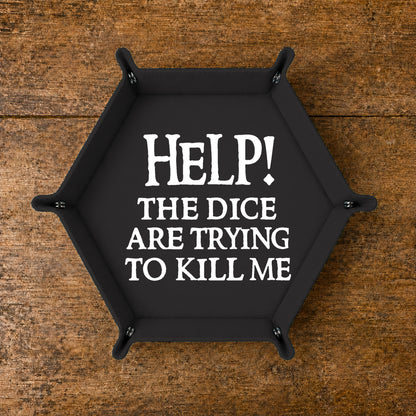 The Dice Are Trying To Kill Me - DICE TRAY