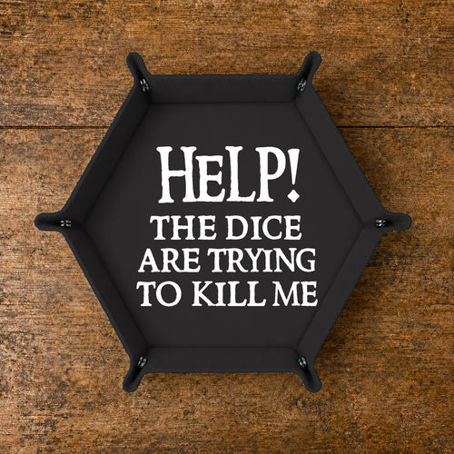 The Dice Are Trying To Kill Me - DICE TRAY