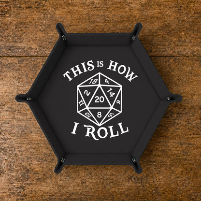This Is How I Roll D20 - DICE TRAY