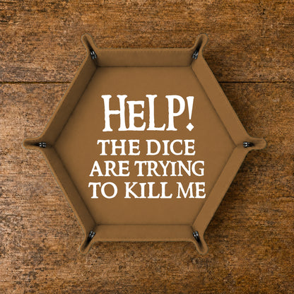 The Dice Are Trying To Kill Me - DICE TRAY