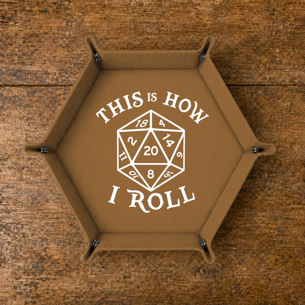 This Is How I Roll D20 - DICE TRAY
