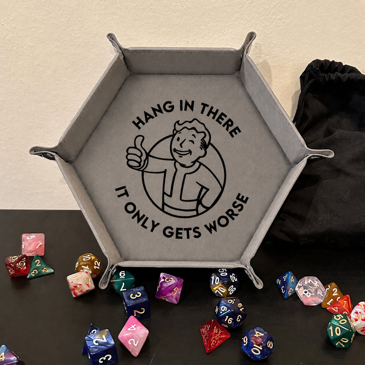 Hang In There It Gets Worse - DICE TRAY